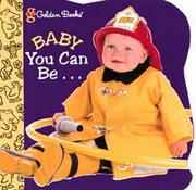 Cover of: Baby you can be--