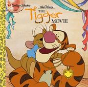 Cover of: The Tigger Movie (A golden storybook) by Cathrine McCafferty