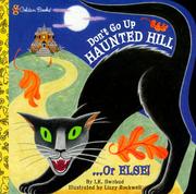 Cover of: Don't go up Haunted Hill-- or else!