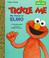 Cover of: Tickle Me, My Name is Elmo
