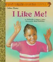 Cover of: I Like Me! by Deborah Connor Coker