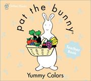 Cover of: Yummy Colors (Pat the Bunny) by Golden Books