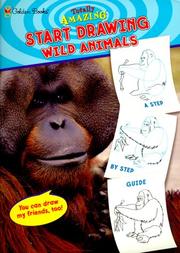 Cover of: Start Drawing! Wild Animals (Totally Amazing) by Golden Books