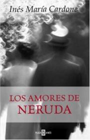 Cover of: Los Amores De Neruda by Ines Maria Cardone
