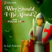 Cover of: Why should I be afraid? from Psalm 27 by Joel Anderson