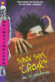 Cover of: Simon Says, "Croak!" (Spinetingler) by M. T. Coffin