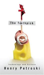 Cover of: The Toothpick by Henry Petroski