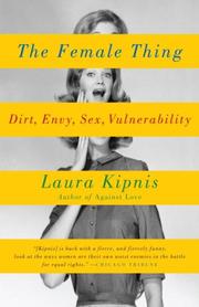 Cover of: The Female Thing: Dirt, envy, sex, vulnerability (Vintage)