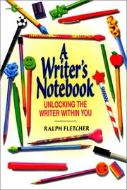 Cover of: A Writer's Notebook by Ralph J. Fletcher
