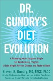 Cover of: Dr. Gundry's Diet Evolution: Turn Off the Genes That Are Killing You--And Your Waistline--And Drop the Weight for Good
