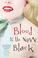 Cover of: Blood Is the New Black