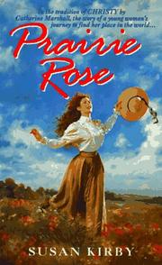 Cover of: Prairie Rose (Prairie Rose Series #1)