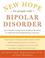 Cover of: New Hope For People With Bipolar Disorder Revised 2nd Edition