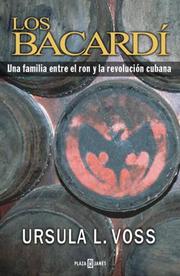 Cover of: Los Bacardí by Ursula Voss