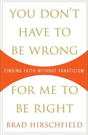 Cover of: You Don't Have to Be Wrong for Me to Be Right by Brad Hirschfield