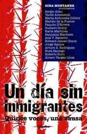 Cover of: UN DÍA SIN INMIGRANES, 15 VOCES Y UNA CAUSA