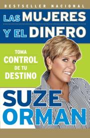 Cover of: Las mujeres y el dinero: Toma control de tu destino (Vintage Espanol)