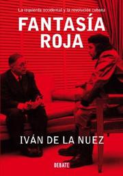 Fantasia roja by Ivan De La Nuez