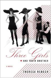 Cover of: Three Girls and Their Brother: A Novel