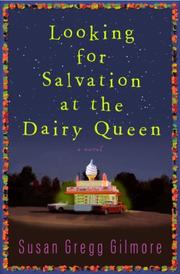 Cover of: Looking for salvation at the Dairy Queen: a novel