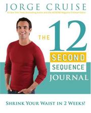 Cover of: The 12 Second Sequence Journal: Shrink Your Waist in 2 Weeks!