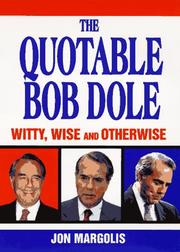 Cover of: The quotable Bob Dole by Jon Margolis