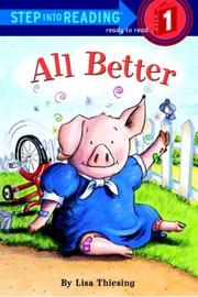 Cover of: All better by Lisa Thiesing