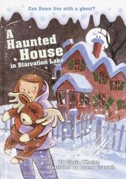 Cover of: A haunted house in Starvation Lake by Gloria Whelan