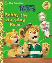 Cover of: Bobby the Hopping Robot by Louise Gikow, Fred Neuman