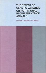 Cover of: The Effect of Genetic Variance on Nutritional Requirements of Animals: Proceedings of a Symposium