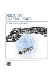 Cover of: Dredging Coastal Ports: An Assessment of the Issues