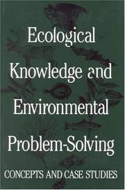 Cover of: Ecological knowledge and environmental problem-solving by National Research Council (U.S.). Committee on Applications of Ecological Theory to Environmental Problems