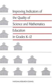Cover of: Improving indicators of the quality of science and mathematics education in grades K-12 by Richard J. Murnane and Senta A. Raizen, editors ; Committee on Indicators of Precollege Science and Mathematics Education, Commission on Behavioral and Social Sciences and Education, National Research Council.