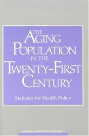 Cover of: The Aging Population in the Twenty-First Century by Panel on Statistics for an Aging Population, Committee on National Statistics, National Research Council (US)