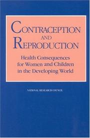 Cover of: Contraception and Reproduction: Health Consequences for Women and Children in the Developing World