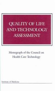 Cover of: Quality of Life and Technology Assessment (Monograph of the Council on Health Care Technology)
