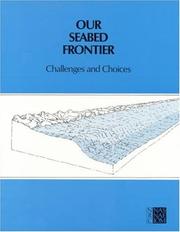 Cover of: Our Seabed Frontier: Challenges and Choices