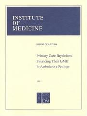 Cover of: Primary Care Physicians: Financing Their Graduate Medical Education in Ambulatory Settings