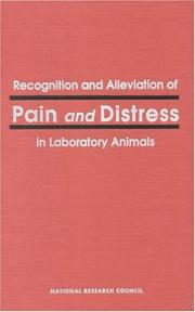 Recognition and alleviation of pain and distress in laboratory animals by National Research Council Staff