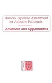 Cover of: Human exposure assessment for airborne pollutants by National Research Council (U.S.). Board on Environmental Studies and Toxicology. Committee on Advances in Assessing Human Exposure to Airborne Pollutants.