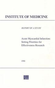Cover of: Acute Myocardial Infarction: Setting Priorities for Effectiveness Research (Publication Iom)