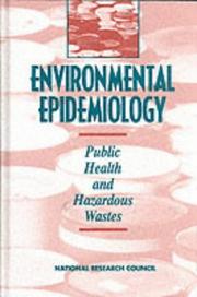 Cover of: Environmental Epidemiology: Public Health and Hazardous Wastes (Environmental Epidemiology)