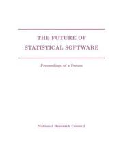 Cover of: The Future of Statistical Software by Panel on Guidelines for Statistical Software, National Research Council (US)