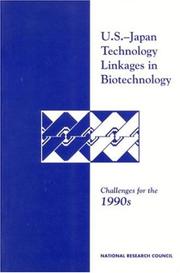 Cover of: U.S.-Japan technology linkages in biotechnology | 