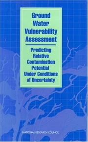 Cover of: Ground Water Vulnerability Assessment by Committee for Assessing Ground Water Vulnerability, National Research Council (US)