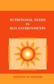 Cover of: Nutritional Needs in Hot Environments: Applications for Military Personnel in Field Operations