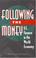 Cover of: Following the Money