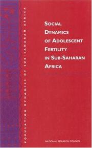 Cover of: Social dynamics of adolescent fertility in Sub-Saharan Africa