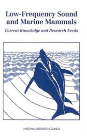 Cover of: Low-Frequency Sound and Marine Mammals: Current Knowledge and Research Needs
