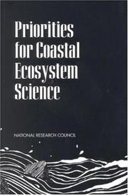 Cover of: Priorities for Coastal Ecosystem Science | Committee to Identify High-Priority Science to Meet National Coastal Needs